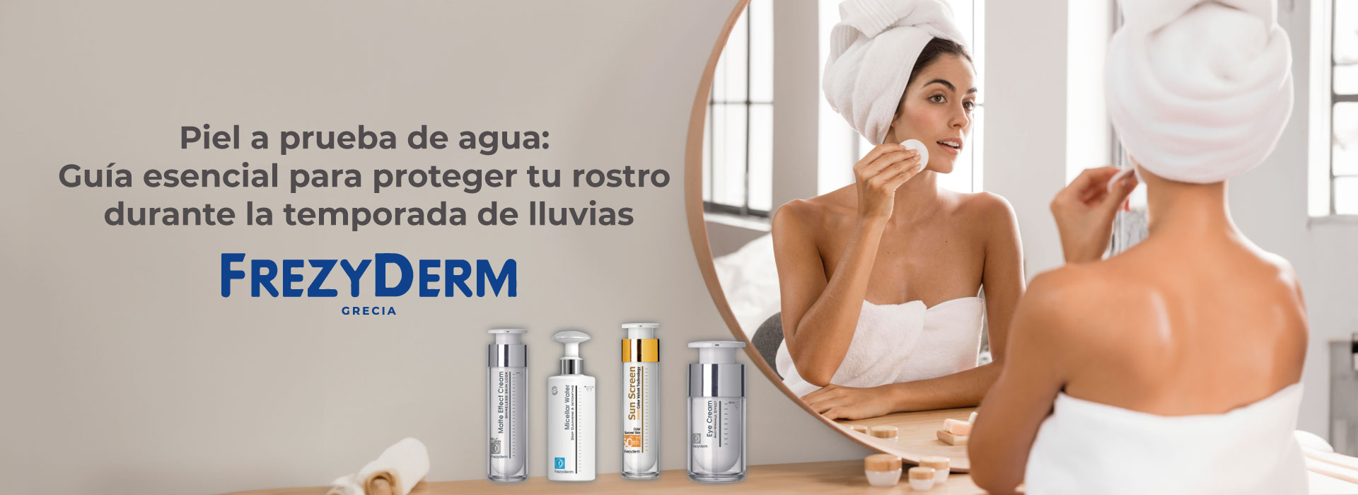 Rutina de skincare de Frezyderm: El secreto para una piel preciosa | FrezyDerm